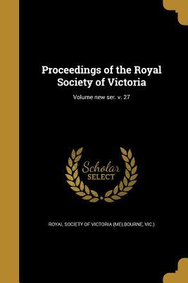 Read Proceedings of the Royal Society of Victoria; Volume New Ser. V. 27 - VI Royal Society of Victoria (Melbourne | PDF