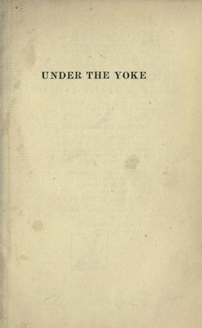 Download Under the Yoke: A Romance of Bulgarian Liberty - Ivan Vazov file in ePub
