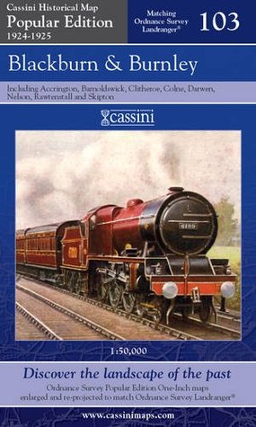Read online Blackburn and Burnley (Cassini Popular Edition Historical Map) - Cassini Maps | PDF
