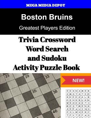 Download Boston Bruins Trivia Crossword, WordSearch and Sudoku Activity Puzzle Book: Greatest Players Edition - Mega Media Depot | ePub