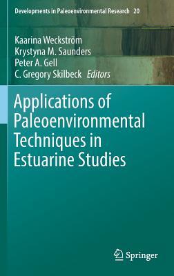 Download Applications of Paleoenvironmental Techniques in Estuarine Studies - Kaarina Weckstrom | ePub