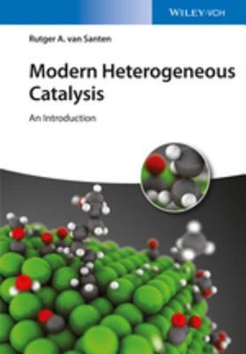 Read Modern Heterogeneous Catalysis: An Introduction - Rutger A Van Santen file in ePub