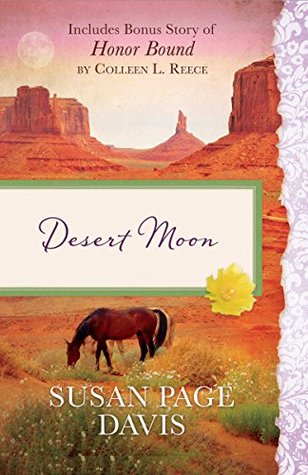 Download Desert Moon: Also Includes Bonus Story of Honor Bond by Colleen L. Reece - Susan Page Davis file in ePub