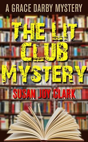 Download The Lit Club Mystery (A Grace Darby Mystery Book 1) - Susan Joy Clark | ePub