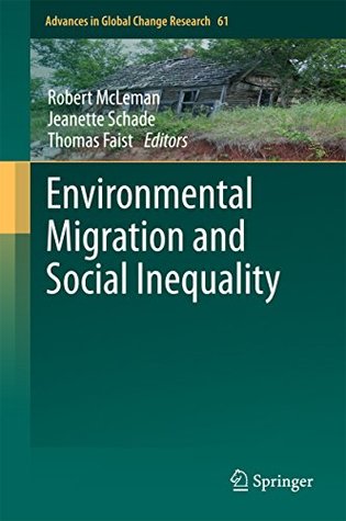 Read Environmental Migration and Social Inequality (Advances in Global Change Research) - Robert McLeman | PDF