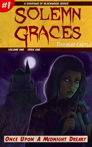 Read online Solemn Graces #1: Once Upon A Midnight Dreary - Thomas Castle | ePub