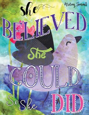 Read online Writing Journal, She Believed She Could So She Did: Inspirational Journal for Women, 220 Pages with 27 Lightly Ruled Lines - NOT A BOOK | ePub