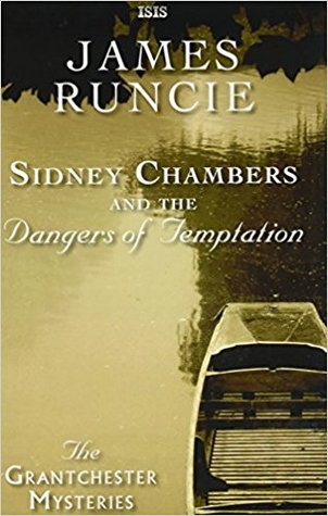 Read Sidney Chambers and the Dangers of Temptation - James Runcie file in ePub