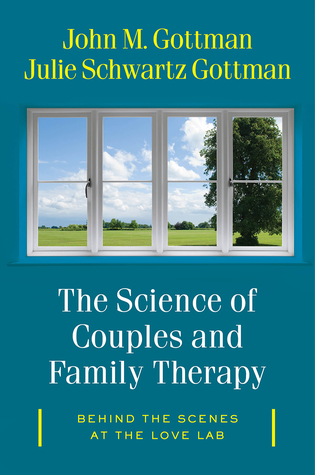 Read The Science of Couples and Family Therapy: Behind the Scenes at the Love Lab - John M Gottman file in ePub