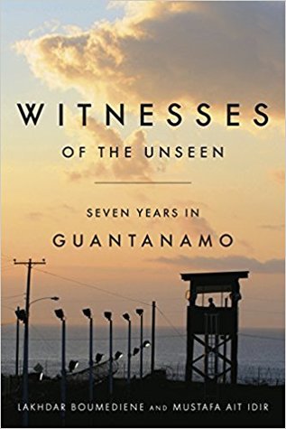 Download Witnesses of the Unseen: Seven Years in Guantanamo - Lakhdar Boumediene | PDF