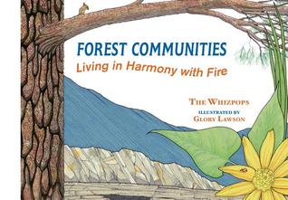 Read online Forest Communities: Living in Harmony with Fire - The Whizpops | ePub