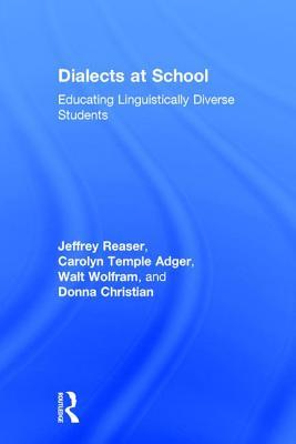 Download Dialects at School: Educating Linguistically Diverse Students - Jeffrey Reaser | ePub