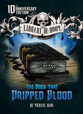 Read The Book That Dripped Blood: 10th Anniversary Edition - Michael Dahl file in PDF