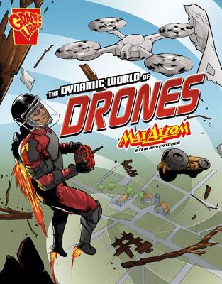 Read online The Dynamic World of Drones: Max Axiom Stem Adventures - Nikole Brooks Bethea file in ePub