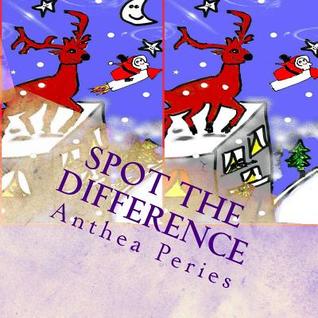 Read Spot the Difference: Puzzle Fun with Rayne Reindeer - Anthea Peries file in PDF