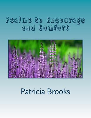 Read Psalms to Encourage and Comfort: Devotional self help - Patricia F Brooks file in PDF