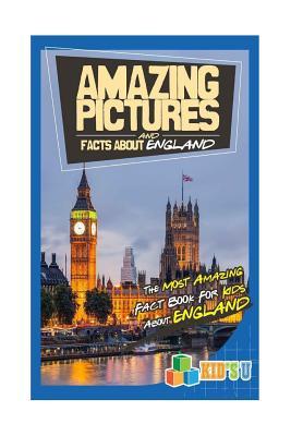 Read online Amazing Pictures and Facts about England: The Most Amazing Fact Book for Kids about England - Mina Kelly file in PDF