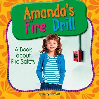 Download Amanda's Fire Drill: A Book about Fire Safety - Kerry Dinmont | ePub