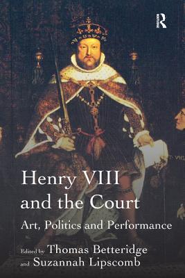 Read online Henry VIII and the Court: Art, Politics and Performance - Suzannah Lipscomb file in PDF