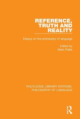 Read Reference, Truth and Reality: Essays on the Philosophy of Language - Mark Platts file in ePub