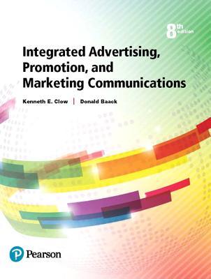 Read online Integrated Advertising, Promotion, and Marketing Communications - Kenneth E. Clow file in ePub
