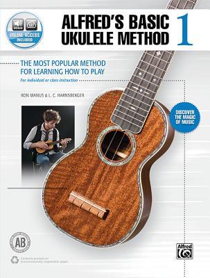 Read Alfred's Basic Ukulele Method 1: The Most Popular Method for Learning How to Play, Book & Online Audio - Ron Manus | ePub