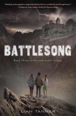 Download Battlesong: Book Three of the Icebreaker Trilogy - Lian Tanner | ePub