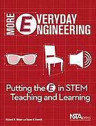 Read online More Everyday Engineering: Putting the E in Stem Teaching and Learning - Richard Moyer file in ePub