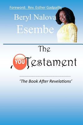 Read online The Book After Revelations: The 'You' Testament - Beryl Nalova Esembe Bishop file in ePub