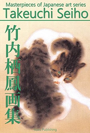 Read Nihonga collection of Takeuchi Seiho, HD quality (Masterpieces of Japanese Art Series Book 2) - Isuzu Publishing file in PDF