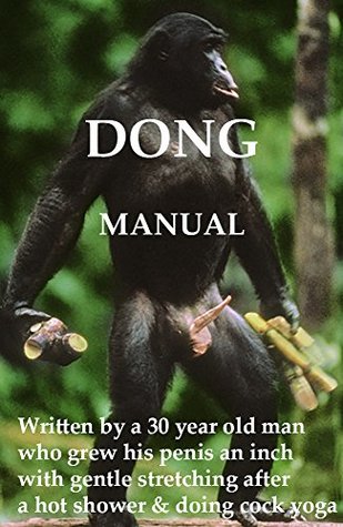 Download The Dong Manual: Comprehensive guide to Penis Enlargement without surgery - Dong Manual file in PDF
