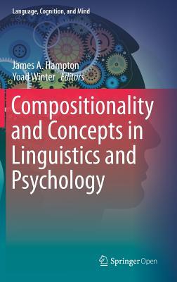 Read online Compositionality and Concepts in Linguistics and Psychology - James A. Hampton file in ePub