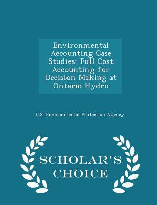 Download Environmental Accounting Case Studies: Full Cost Accounting for Decision Making at Ontario Hydro - U.S. Environmental Protection Agency file in ePub