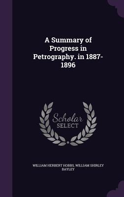 Download A Summary of Progress in Petrography in 1887-1896 - William Shirley Bayley | ePub