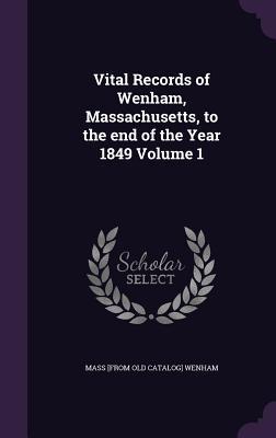 Download Vital Records of Wenham, Massachusetts, to the End of the Year 1849 Volume 1 - Wenham Massachusetts file in ePub