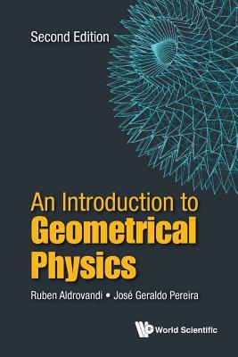 Download Introduction to Geometrical Physics, an (Second Edition) - Jose Geraldo Pereira | ePub