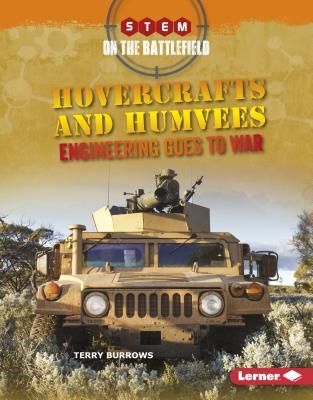 Read Hovercrafts and Humvees Hovercrafts and Humvees: Engineering Goes to War Engineering Goes to War - Terry Burrows file in ePub