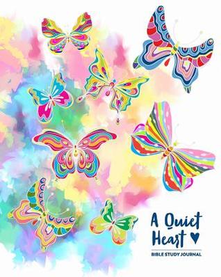 Read A Quiet Heart: Bible Study Journal / Notebook - NOT A BOOK | ePub