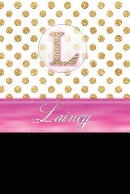 Read Lainey: Personalized Lined Journal Diary Notebook 150 Pages, 6 X 9 (15.24 X 22.86 CM), Durable Soft Cover - NOT A BOOK file in PDF