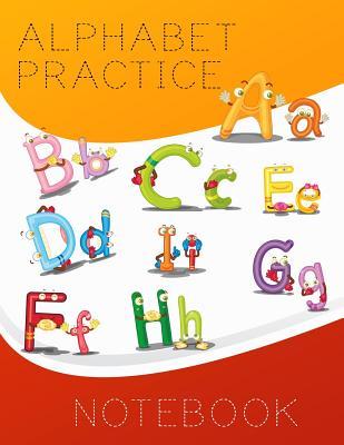 Read Alphabet Practice Notebook: Letter Tracing Practice Book for Preschoolers, Kindergarten (Printing for Kids Ages 3-5)(1 Lines, Dashed) - NOT A BOOK | ePub