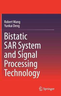 Read online Bistatic Sar System and Signal Processing Technology - Robert Wang file in PDF
