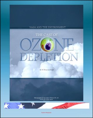 Read NASA and the Environment: The Case of Ozone Depletion (NASA SP-2005-4538) - World Spaceflight News file in PDF