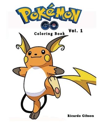 Download Pokemon Go: Coloring Book Series (Vol.1): Coloring Book - Ricardo Gibson | ePub