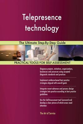 Download Telepresence technology The Ultimate Step-By-Step Guide - Gerardus Blokdyk file in PDF