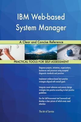 Read IBM Web-based System Manager A Clear and Concise Reference - Gerardus Blokdyk file in PDF