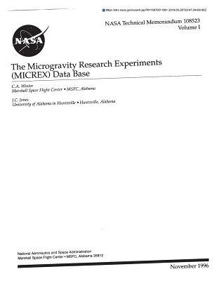 Read The Microgravity Research Experiments (Micrex) Data Base. Volume 1 - National Aeronautics and Space Administration | PDF