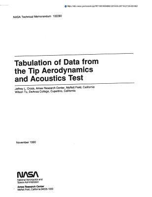 Read online Tabulation of Data from the Tip Aerodynamics and Acoustics Test - National Aeronautics and Space Administration | ePub