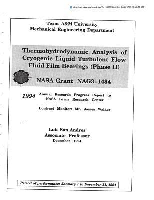 Read Thermohydrodynamic Analysis of Cryogenic Liquid Turbulent Flow Fluid Film Bearings, Phase 2 - National Aeronautics and Space Administration | ePub
