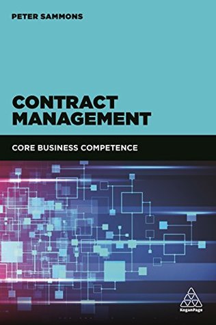 Read Contract Management: A Toolkit for Key Business Competence in Client-Supplier Negotiations - Peter Sammons | ePub