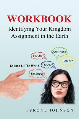 Download Workbook: Identifying Your Kingdom Assignment in the Earth - Tyrone Johnson file in ePub